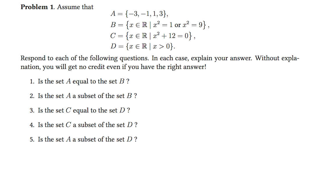 Solved Problem 1. Assume that A={−3,−1,1,3}B={x∈R∣x2=1 or | Chegg.com