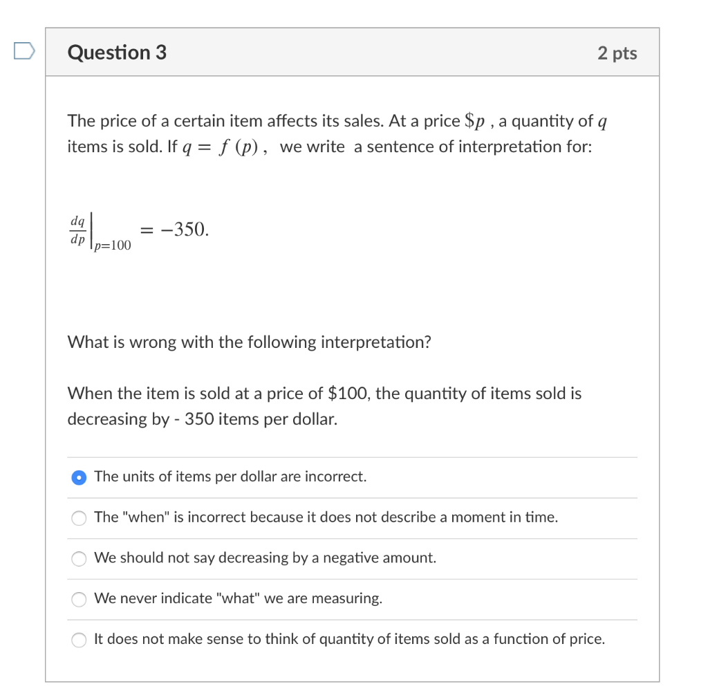 Solved Question 3 2 pts The price of a certain item affects | Chegg.com