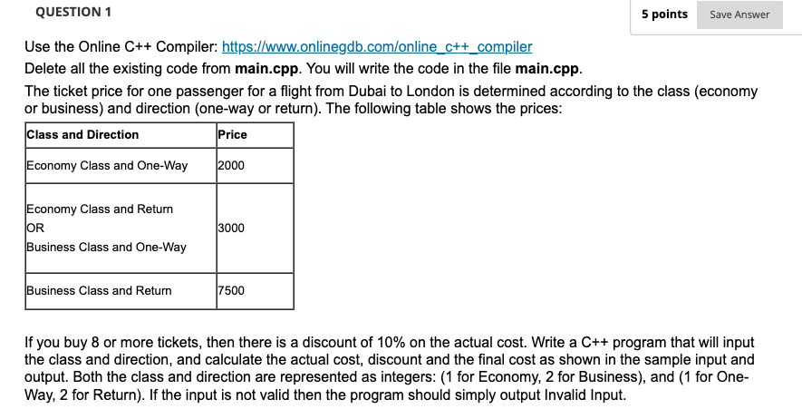 Solved QUESTION 1 5 points Save Answer Use the Online C++ | Chegg.com