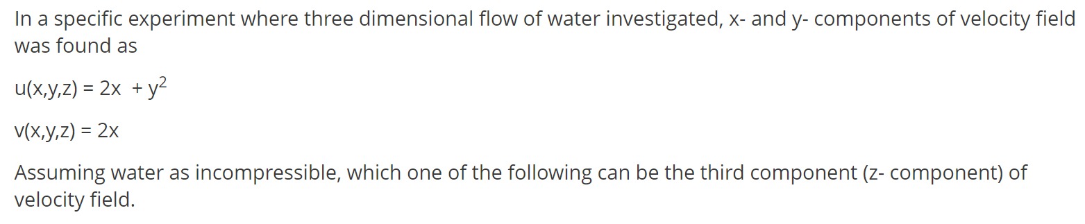 Solved In a specific experiment where three dimensional flow | Chegg.com