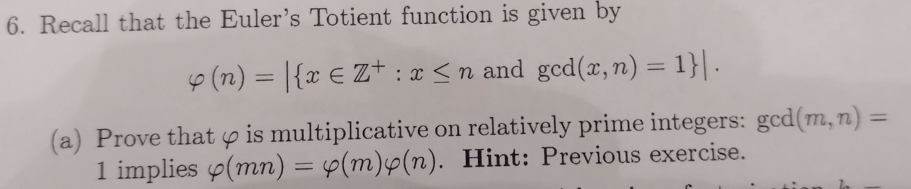 Solved 6 Recall That The Euler S Totient Function Is Giv Chegg Com