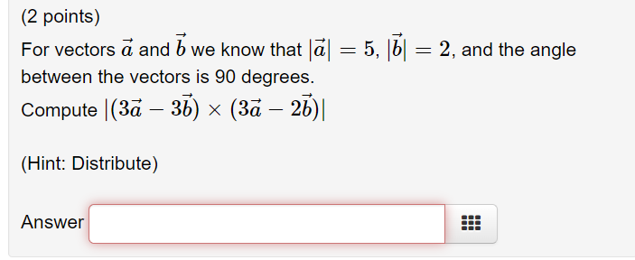 Solved (2 Points) For Vectors A And B We Know That | Chegg.com