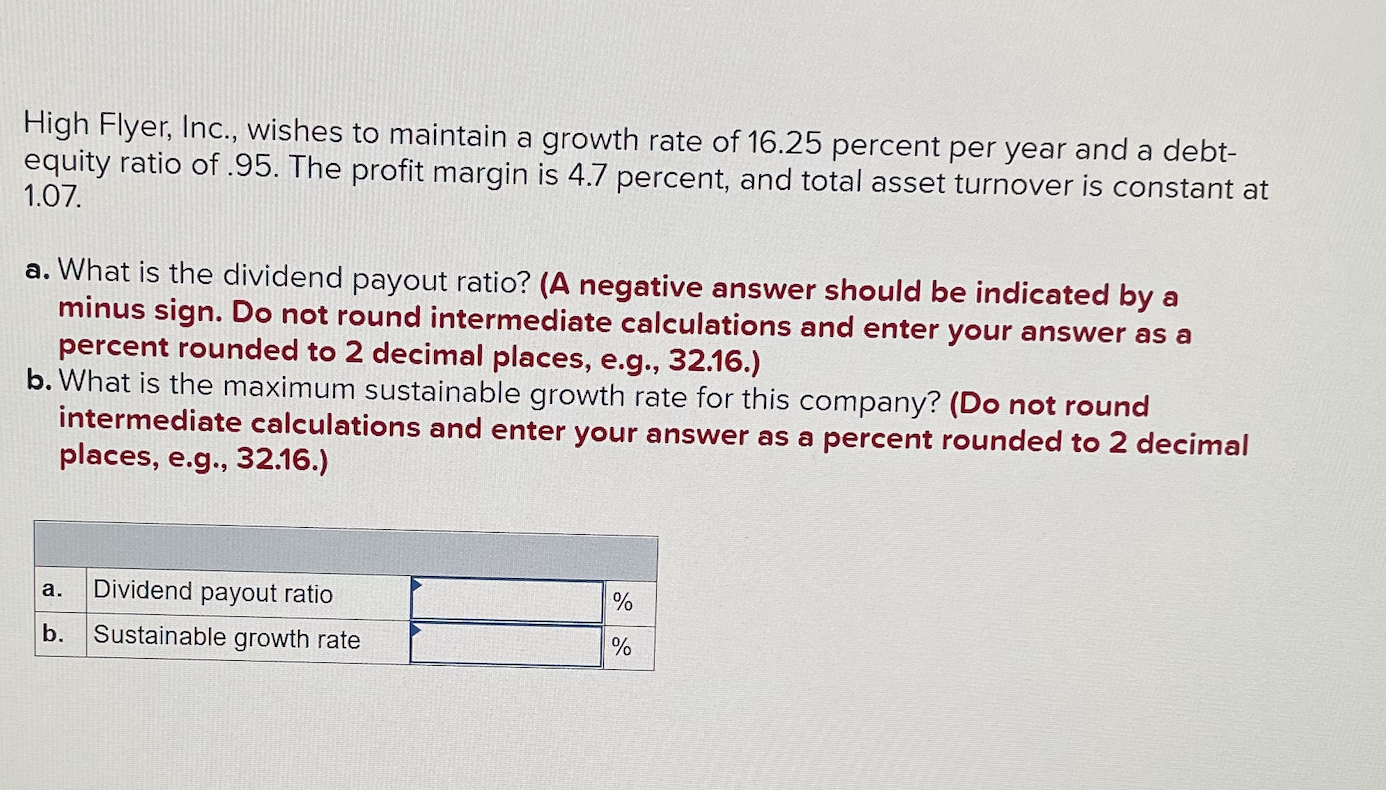 Solved High Flyer, Inc., wishes to maintain a growth rate of | Chegg.com