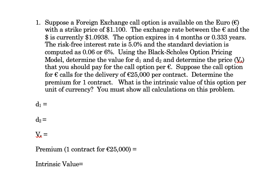 solved-1-suppose-a-foreign-exchange-call-option-is-chegg