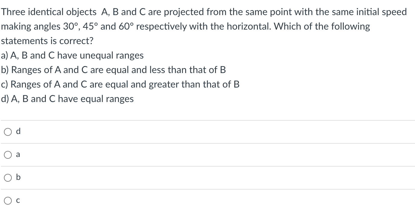 Solved Three identical objects A, B and C are projected from | Chegg.com