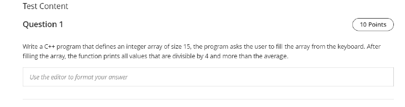 Solved Test Content Question 1 10 Points Write a C++ program | Chegg.com
