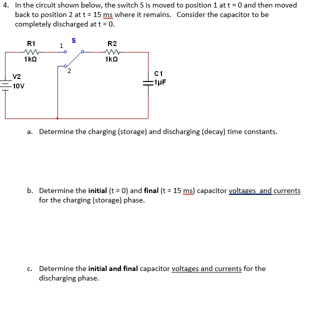 Solved 4. In the circuit shown below, the switch S is moved | Chegg.com