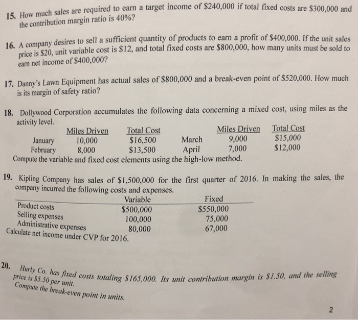 Solved if total fixed costs costs are $300,000 and 15. How | Chegg.com
