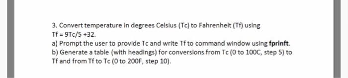 Solved Convert temperature in degrees Celsius (Tc) to | Chegg.com