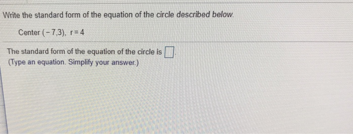 Solved Write the standard form of the equation of the circle | Chegg.com
