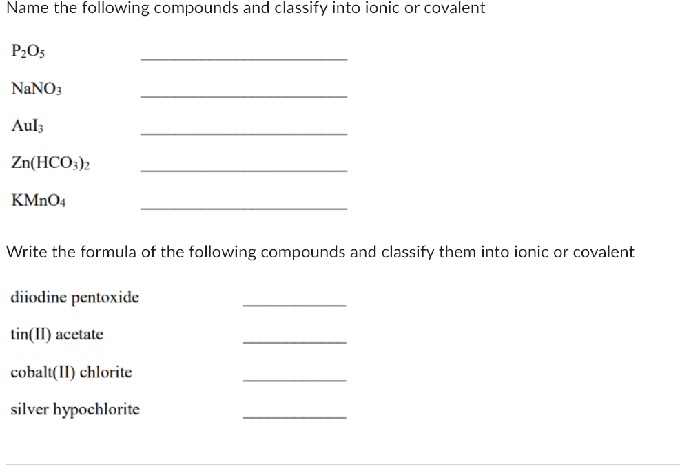 Solved Name The Following Compounds And Classify Into Ionic | Chegg.com