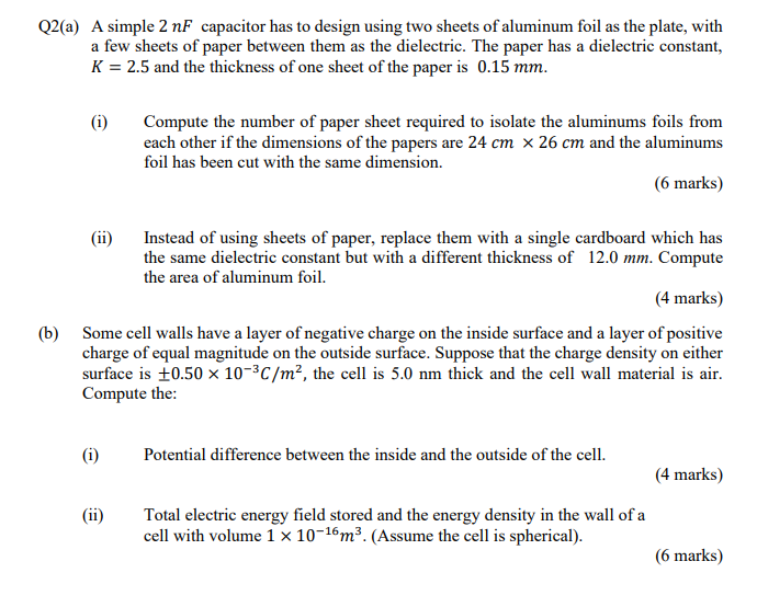 Solved Q2(a) A simple 2 𝑛𝐹 capacitor has to design using | Chegg.com