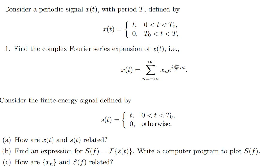 Solved Consider a periodic signal x(t), with period T, | Chegg.com