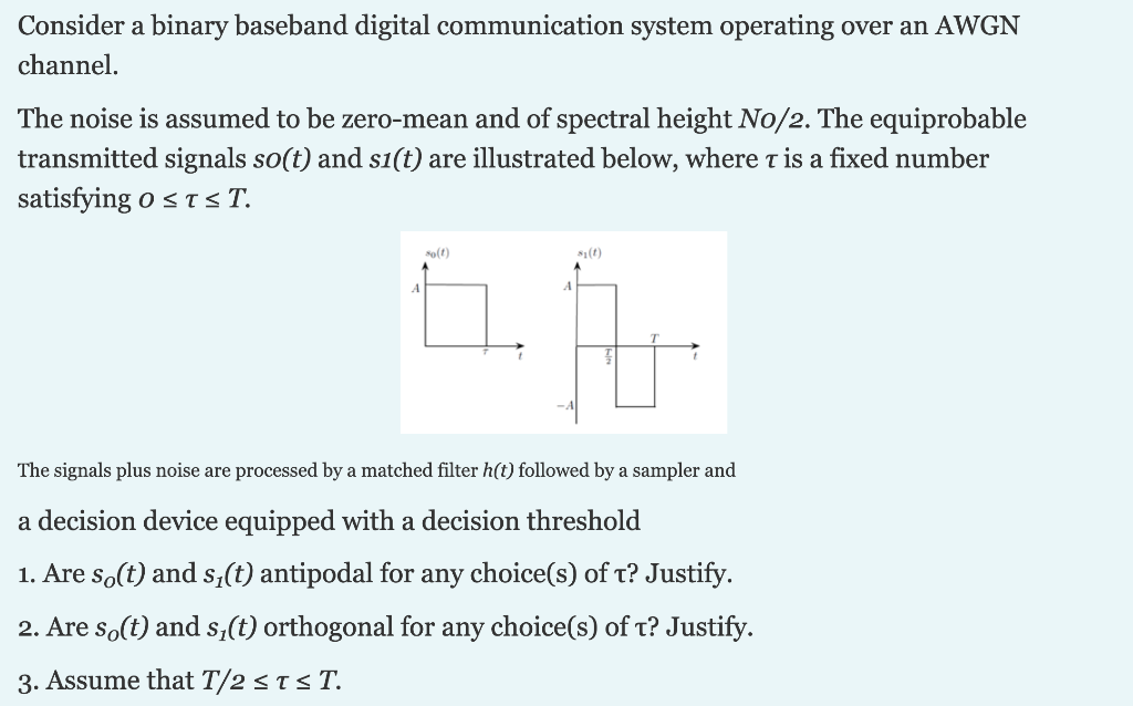 Solved Consider A Binary Baseband Digital Communication | Chegg.com