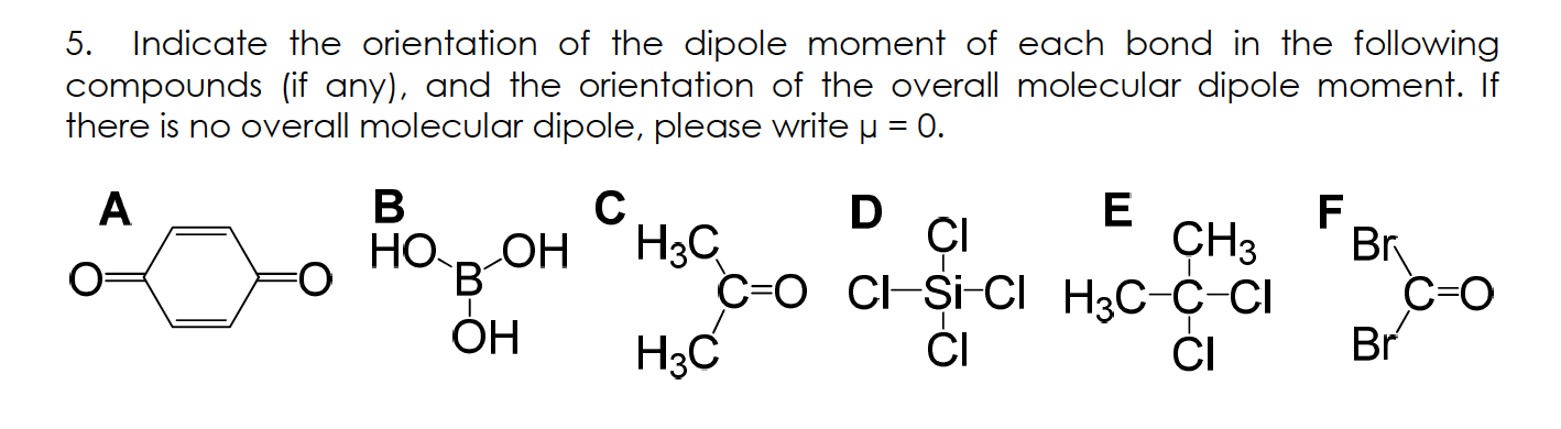 Solved 5. Indicate the orientation of the dipole moment of | Chegg.com
