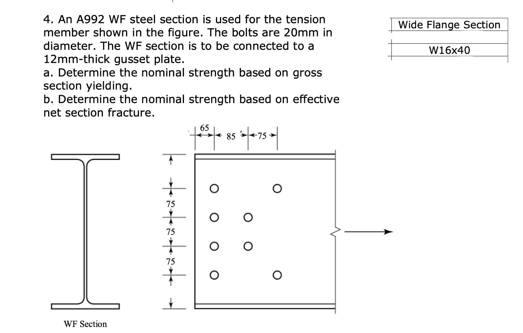 Solved 4. An A992 WF steel section is used for the tension | Chegg.com