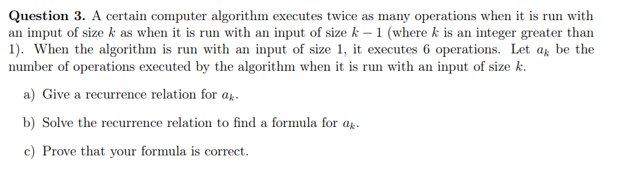 Solved Question 3. ﻿A certain computer algorithm executes | Chegg.com