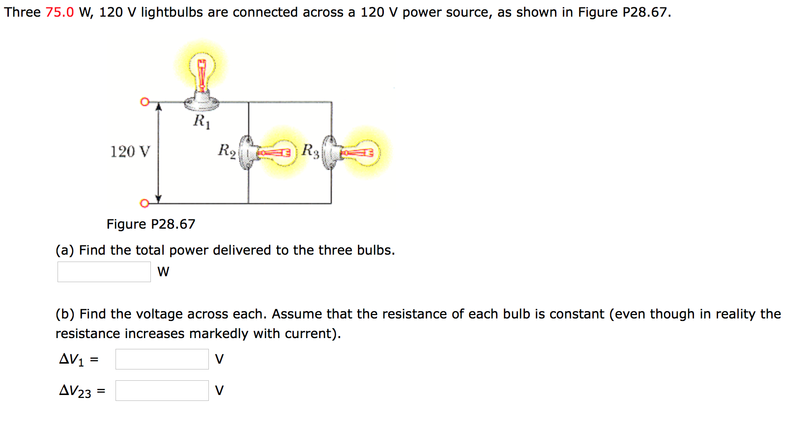 Solved Three 75.0 W, 120 V lightbulbs are connected across a | Chegg.com