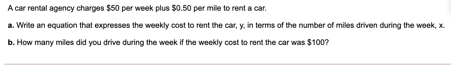 Solved A car rental agency charges $50 per week plus $0.50 | Chegg.com