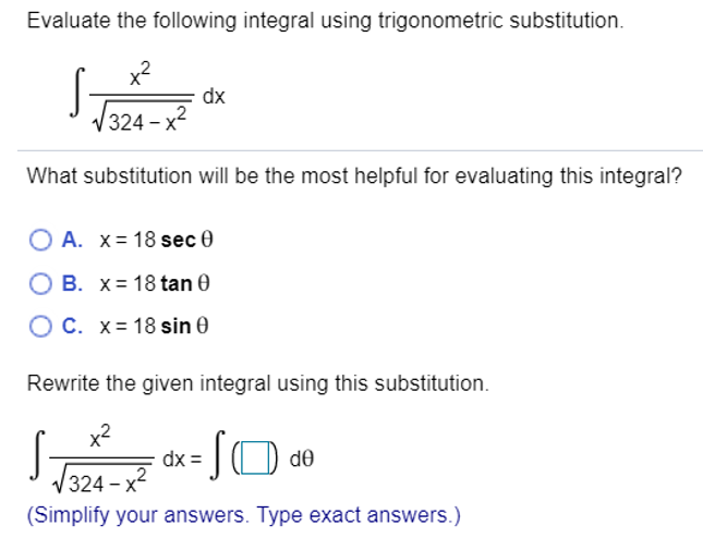 Solved Evaluate the following integral using trigonometric | Chegg.com