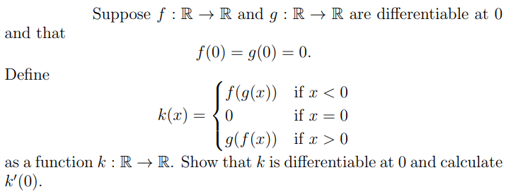 Solved Suppose F R→r And G R→r Are Differentiable At 0 And