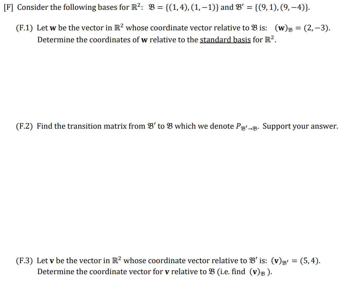 Solved [F] Consider The Following Bases For R2: B = {(1,4), | Chegg.com