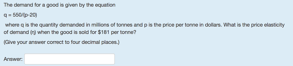 Solved The demand for a good is given by the equation q | Chegg.com