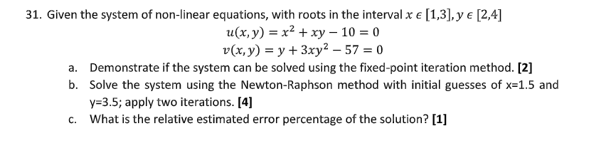 Solved 31. Given the system of non-linear equations, with | Chegg.com