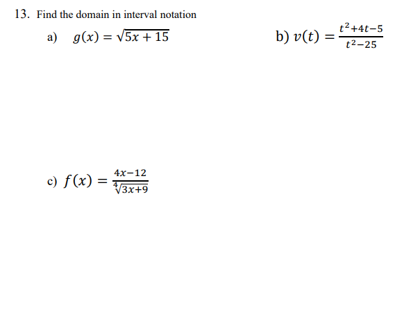 Solved 13 Find The Domain In Interval Notation A G X Chegg Com