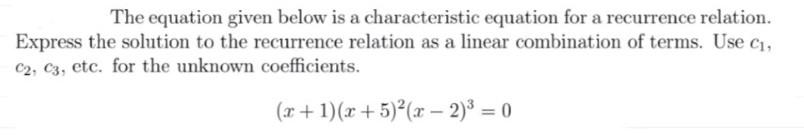 Solved The equation given below is a characteristic equation | Chegg.com