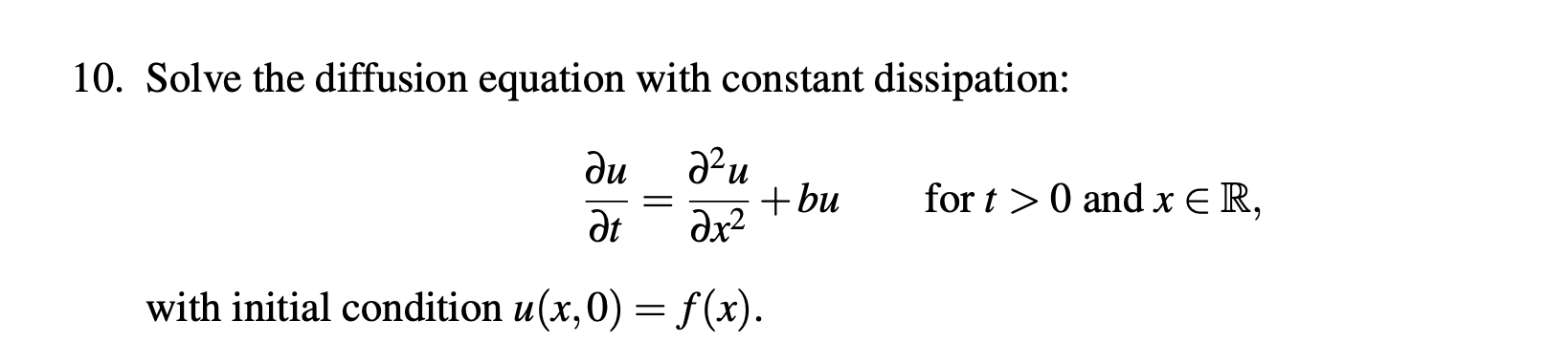 Solved 10. Solve the diffusion equation with constant | Chegg.com