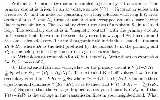 Solved Problem 3: Consider two circuits coupled together by | Chegg.com