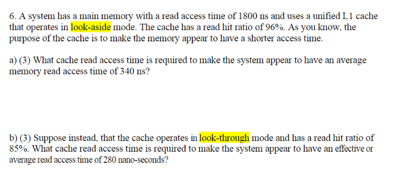 Solved 6. A system has a main memory with a read access time | Chegg.com