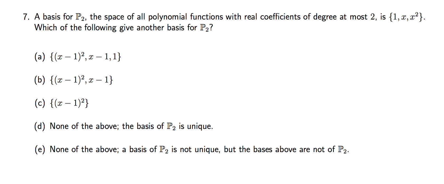 Solved 7. A basis for P2, the space of all polynomial