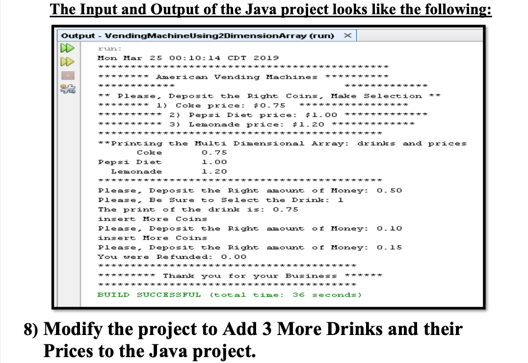 Solved The Input and Output of the Java project looks like | Chegg.com