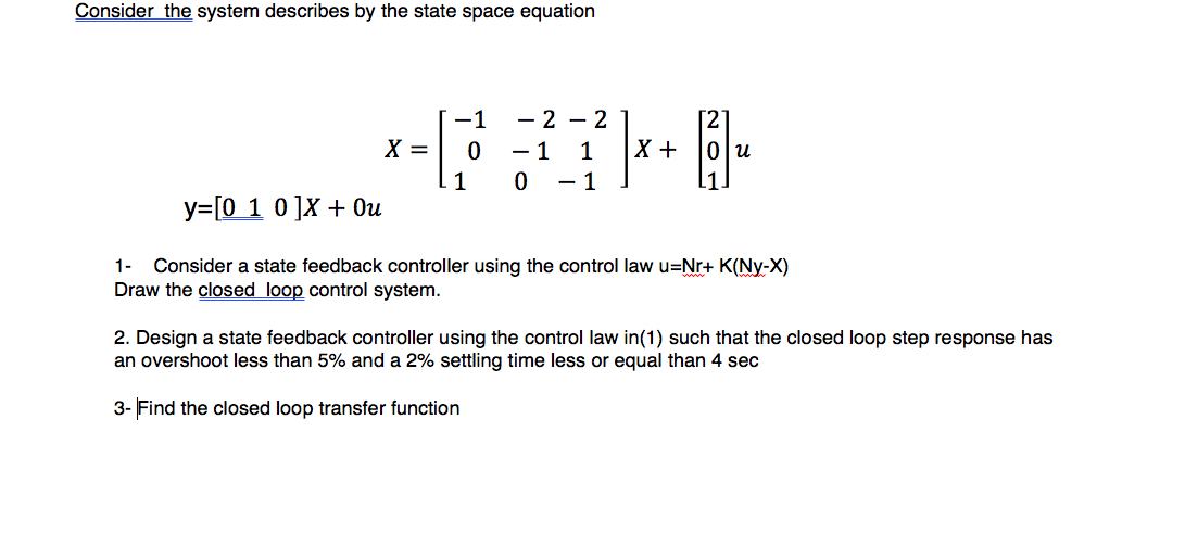 Solved Consider the system describes by the state space | Chegg.com