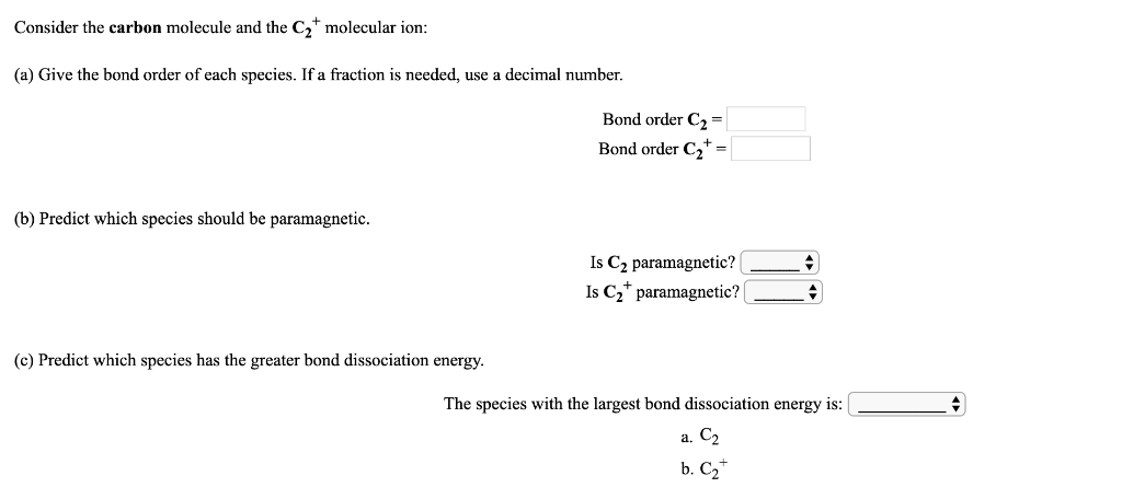 Solved Consider the carbon molecule and the C2