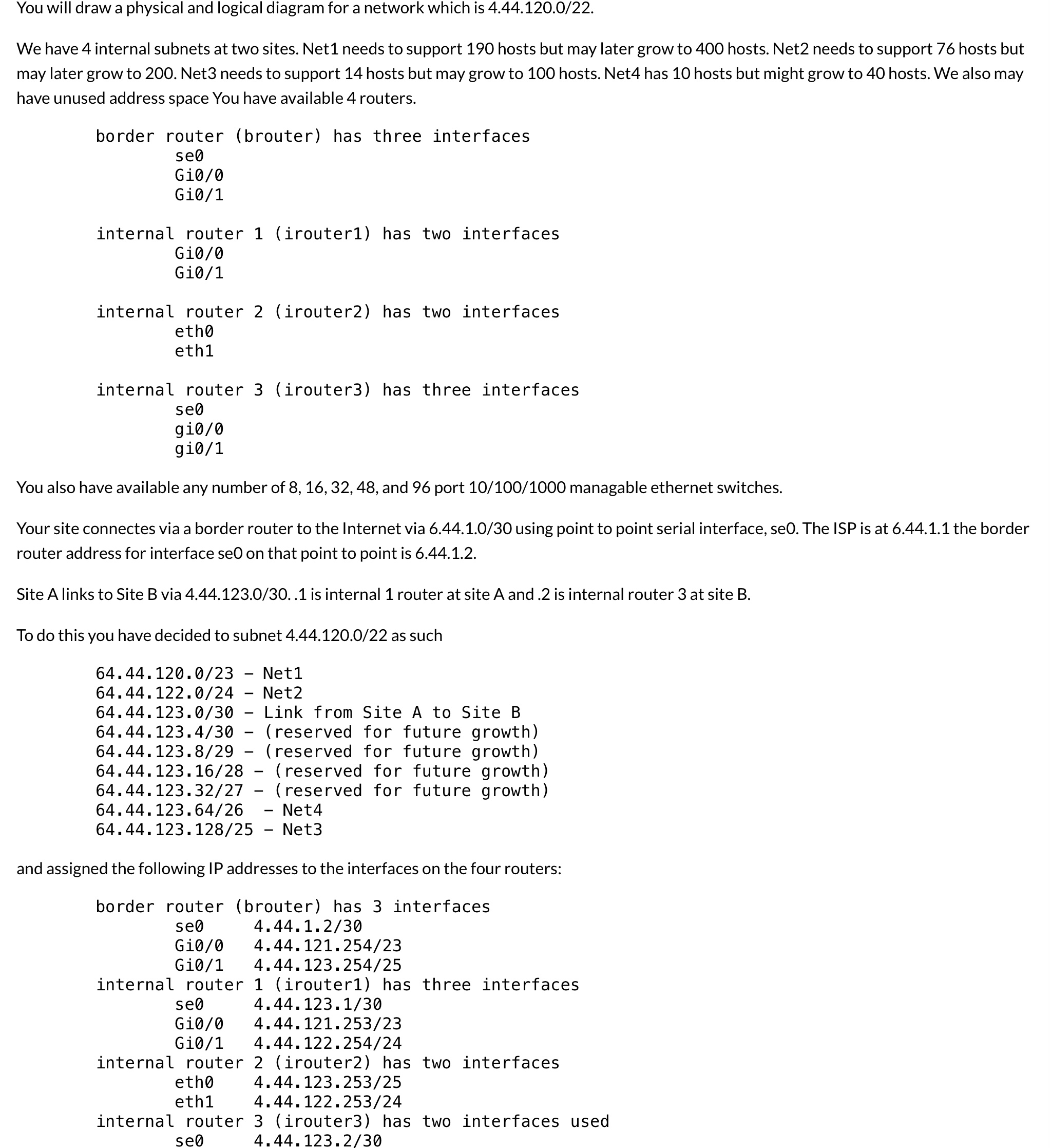 Solved You will draw a physical and logical diagram for a | Chegg.com