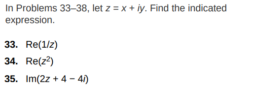 Solved In Problems 33 38 Let Z X Iy Find The Indicated