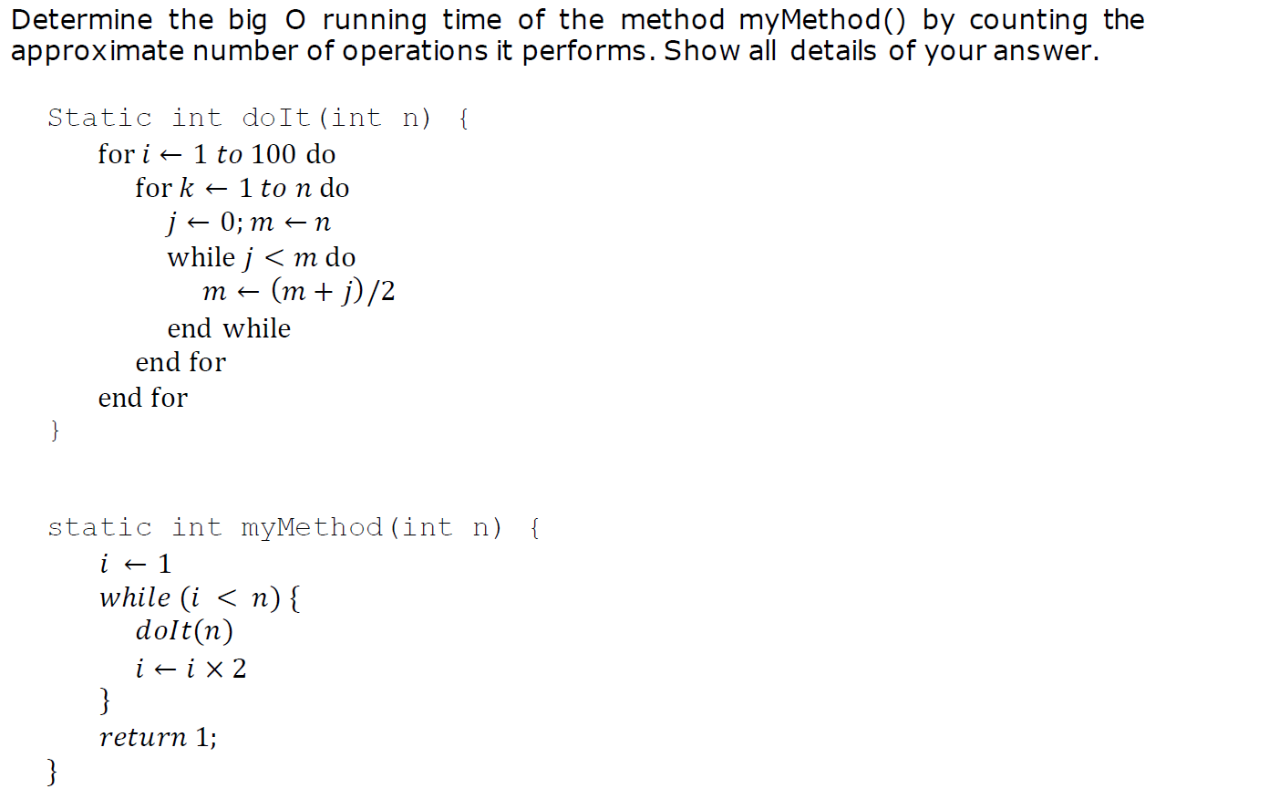 Solved Determine the big O running time of the method | Chegg.com