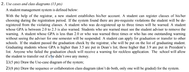 Solved 2. Use cases and class diagrams (13 pts) A student | Chegg.com