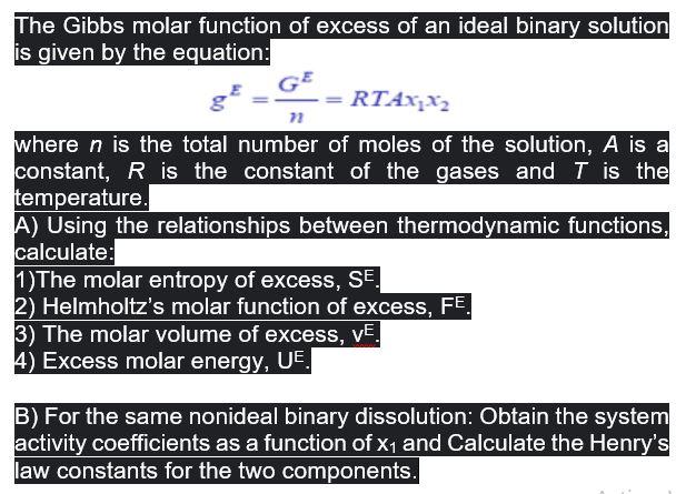 Solved The Gibbs molar function of excess of an ideal binary | Chegg.com