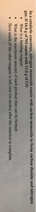 Solved In a catalytic converter, nitrogen monoxide reacts | Chegg.com