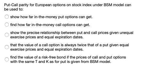 Solved Put-Call parity for European options on stock index | Chegg.com