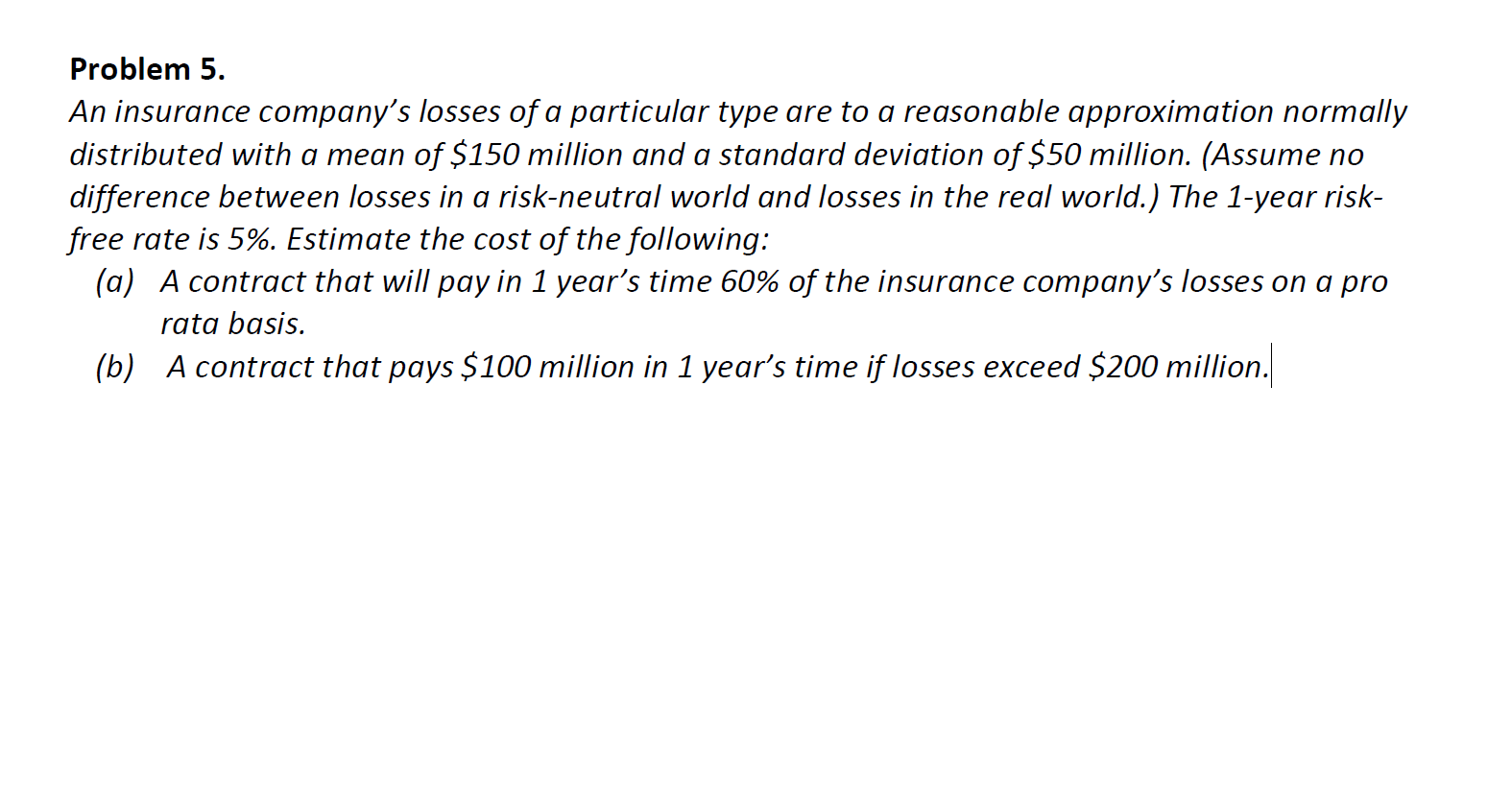 Solved Problem 5. An Insurance Company's Losses Of A | Chegg.com