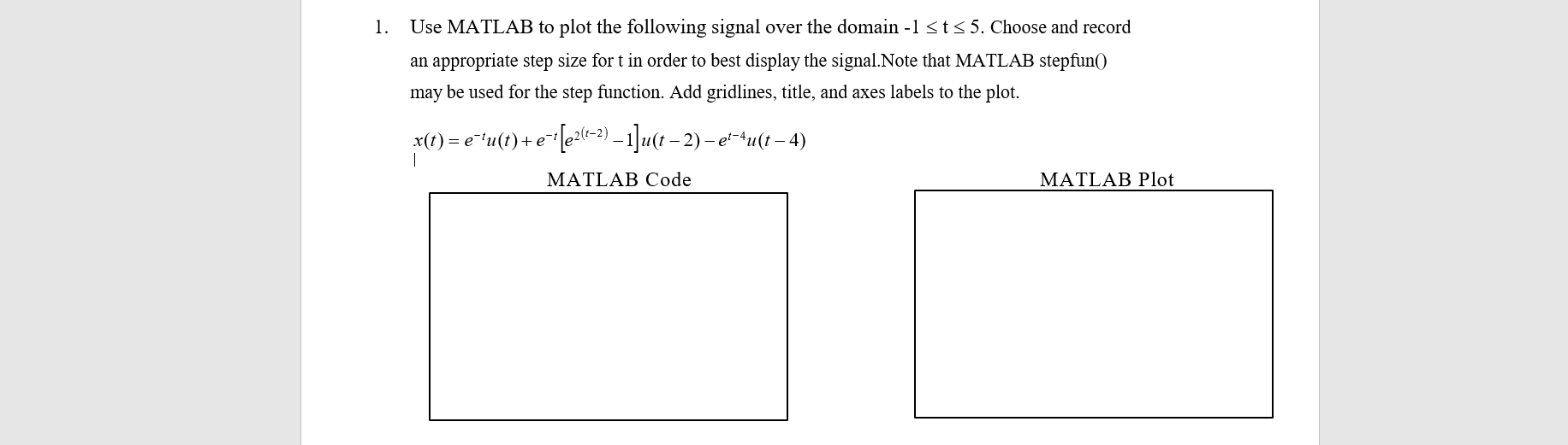 Solved 1. Use MATLAB to plot the following signal over the | Chegg.com