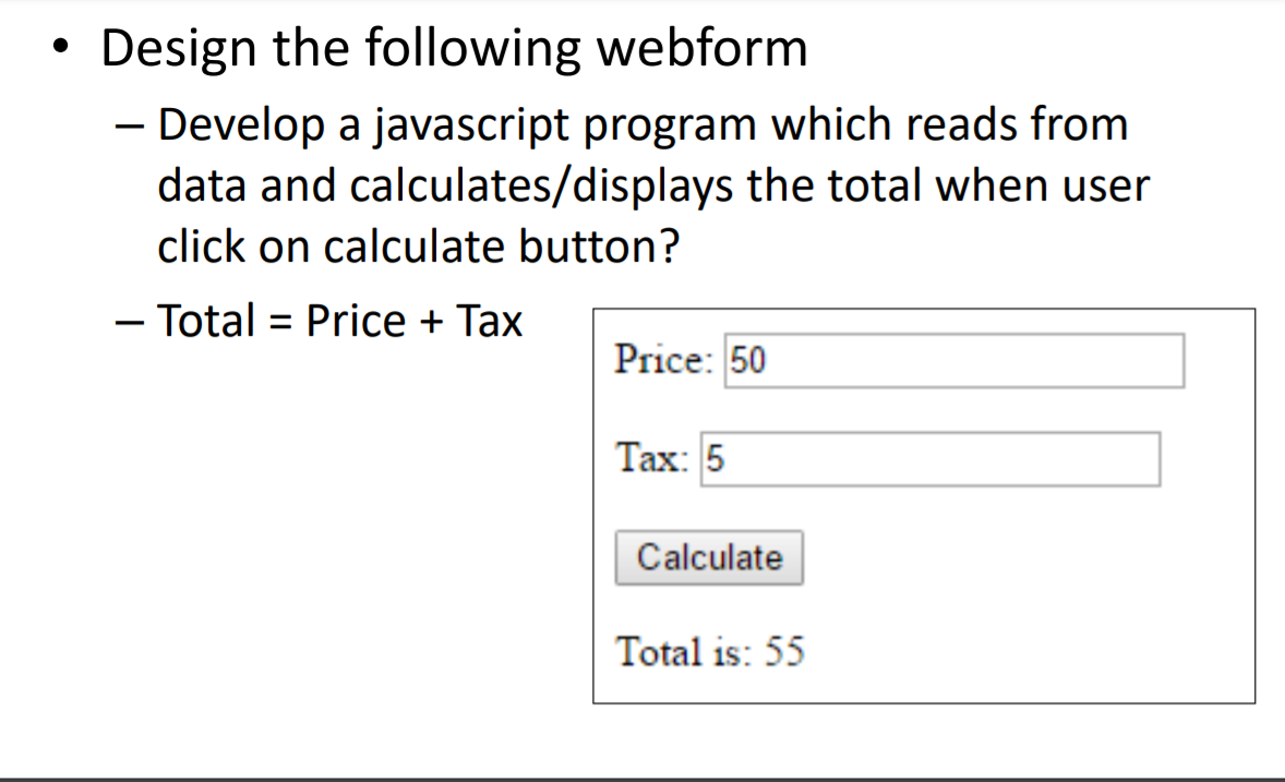 Solved . Design the following webform Develop a javascript | Chegg.com