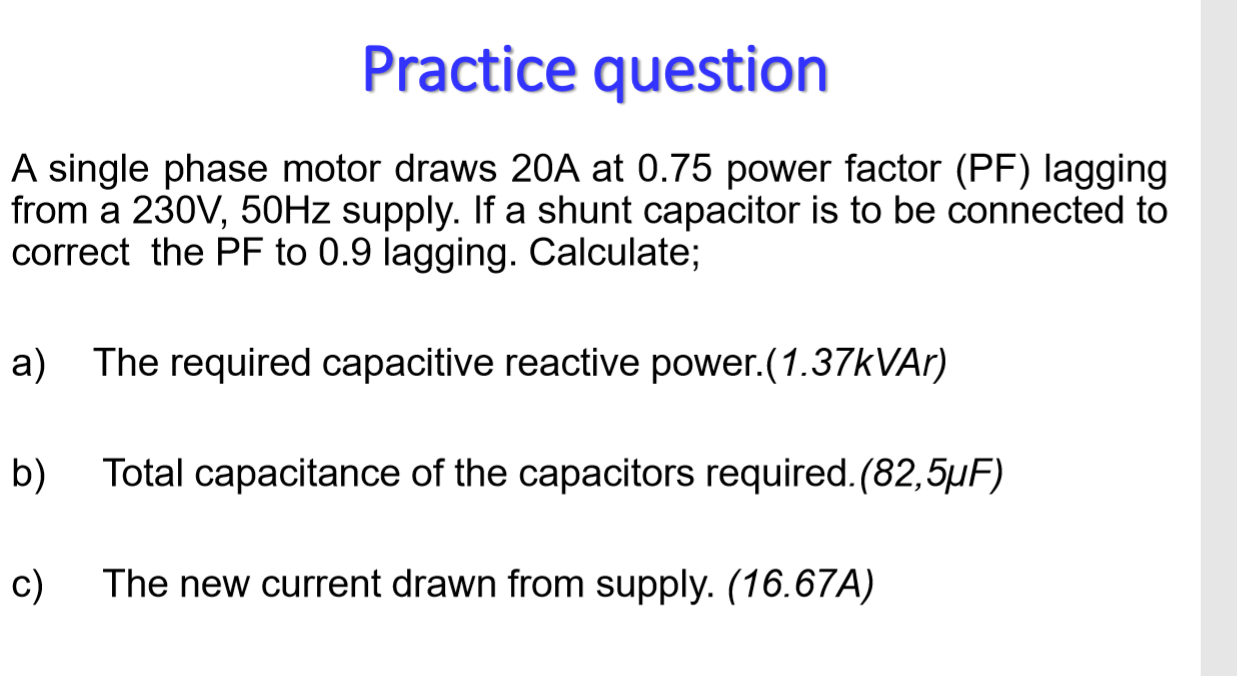 Solved Practice question A single phase motor draws 20A at