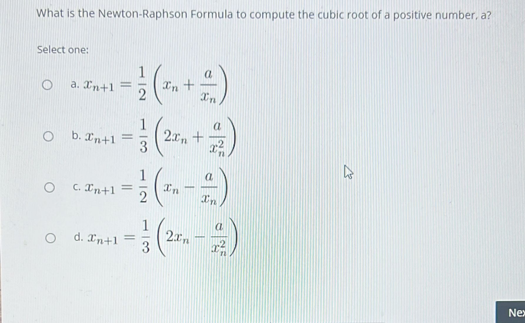 Solved What is the Newton-Raphson Formula to compute the | Chegg.com