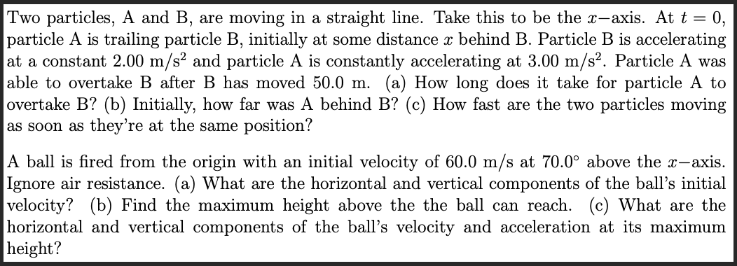 Solved Two Particles, A And B, Are Moving In A Straight | Chegg.com